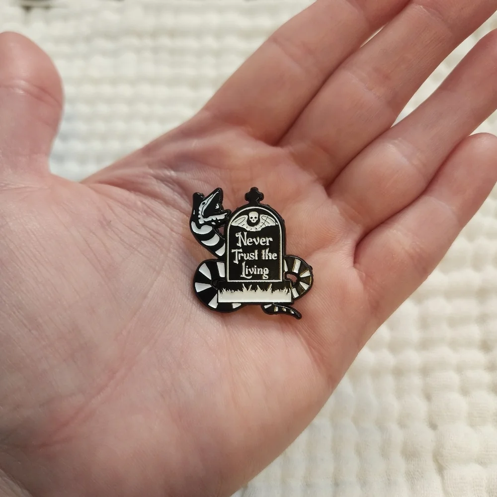 3 For $15/ 5 For $20 Pin- Never Trust The Living